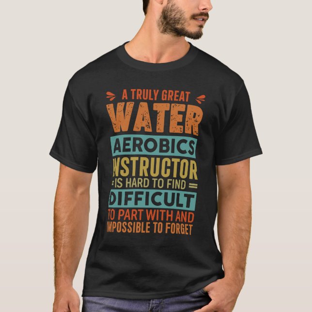 Camiseta Aeróbica Água - Um verdadeiro instrutor de Excelen (Frente)