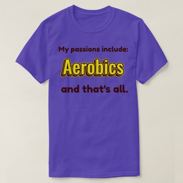 Camiseta Aerobics is my passion (Frente do Design)