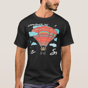 Camiseta Aeronauta Balonista Alcançar O Céu Balão De Ar Que