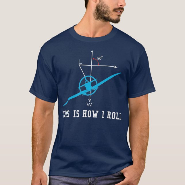 Camiseta Aeronave De Avião É Assim Que Eu Rolo Tee (Frente)