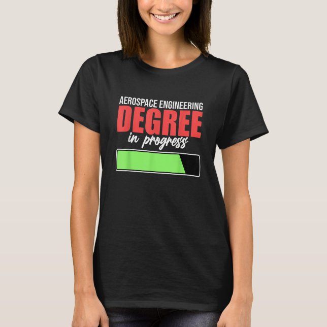 Camiseta Aerospace Engineering Degree In Progress Engineer  (Frente)