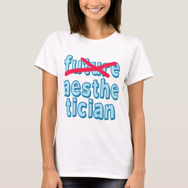 Camiseta Aesthetician futuro não mais (Frente)