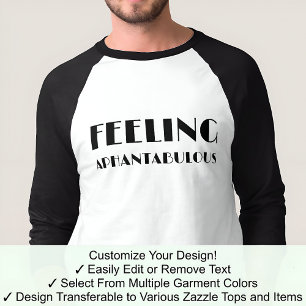 Camiseta Afantasia Sentindo-se Afantabuloso Fonte Preta