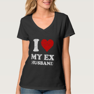 Camiseta Afastado Eu Corto Meu Ex-Marido Eu Amo Meu Ex-Mari