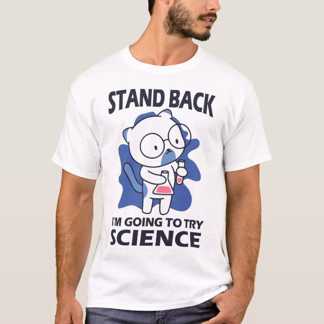 Camiseta Afaste-se - Adorável Experimento de Cientista Gato (Frente)