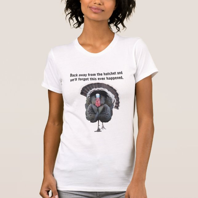 Camiseta Afastem-se do Machado e Nós Vamos Esquecer Isso (Frente)