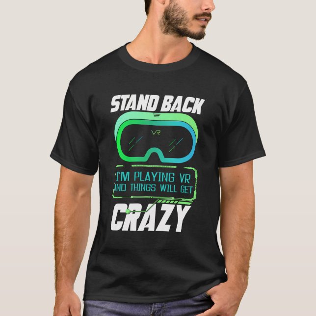Camiseta Afastem-Se, Estou Reproduzindo Vr Virtual Reality  (Frente)