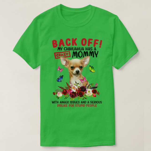 Camiseta Afastem-Se Meu Chihuahua Tem Um Cachorro Louco De  (Frente do Design)