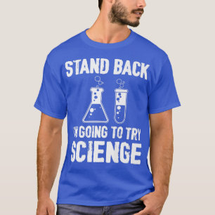 Camiseta Afastem-se, vou experimentar o Prêmio de Ciência