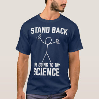 Camiseta Afastem-Se, Vou Tentar Ciência Engraçada Chem