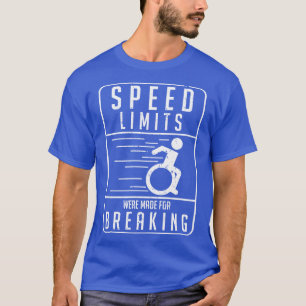Camiseta Afirmação de Humor Amputee, Cadeira de Rodas Engra