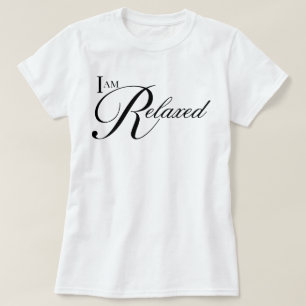 Camiseta afirmação de roteiro estético Estou Relaxado