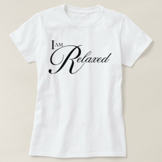 Camiseta afirmação de roteiro estético Estou Relaxado