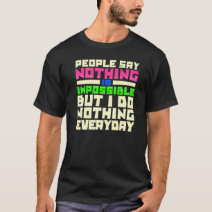 Camiseta Afirmação Humorística Legal Piada 1 Incrível