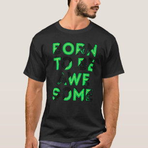 Camiseta Afirmação legal Relaxe Fantástico Humorista 1