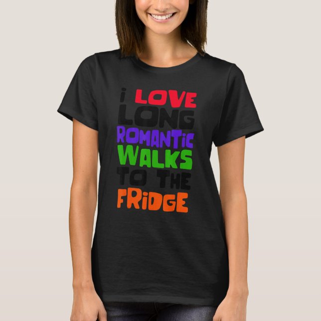 Camiseta Afirmação Piada humorística de diversão de Comida (Frente)