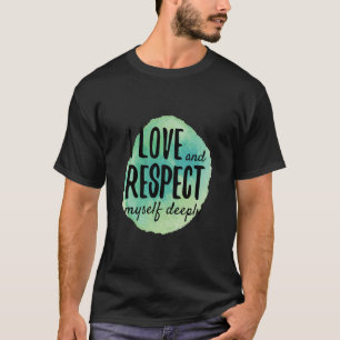 Camiseta afirmações de autoamor para autoatendimento