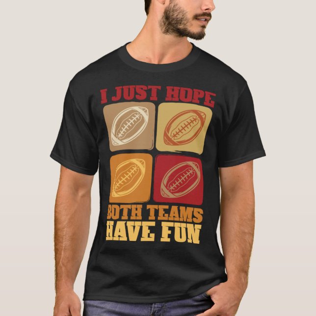 Camiseta Afirmações De Futebol Espero Que Ambas As Equipes  (Frente)