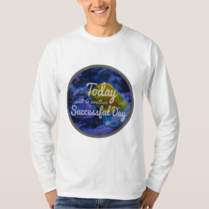Camiseta afirmações de inspiração diária para o sucess