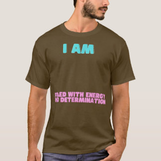 Camiseta Afirmações de Motivação Dizem Homens Mulheres Cria