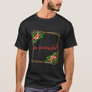 Camiseta afirmações inspiradoras para o trabalho