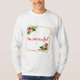 Camiseta afirmações inspiradoras para o trabalho