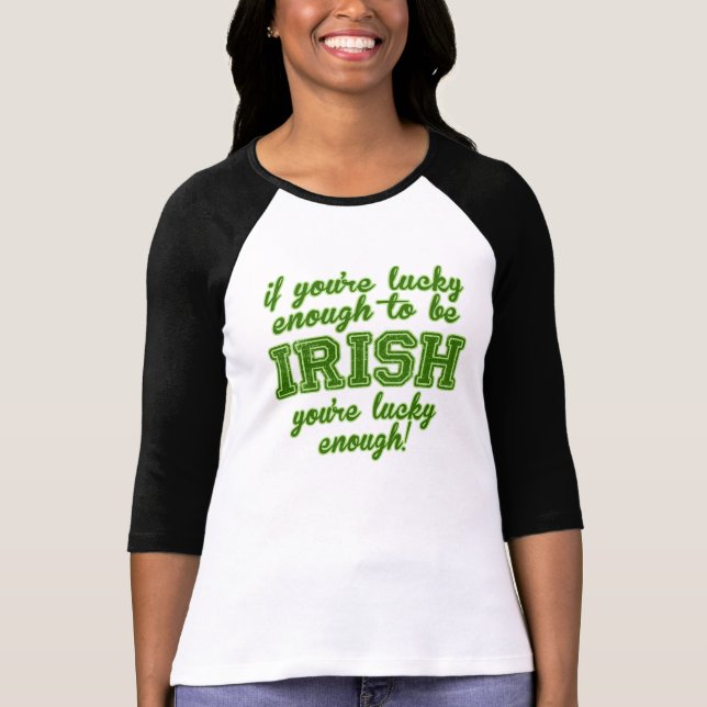 Camiseta Afortunado para ser irlandês (Frente)