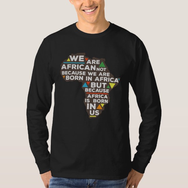 Camiseta Africa is born in us proud roots (Frente)