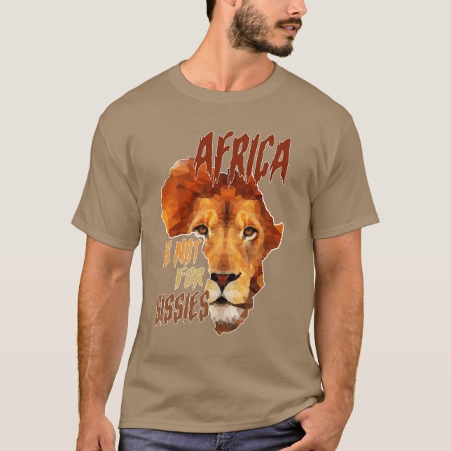 Camiseta Africa is not for sissies design (Frente)