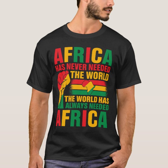 Camiseta África Nunca Precisou Do Mundo Que O Mundo Tem (Frente)