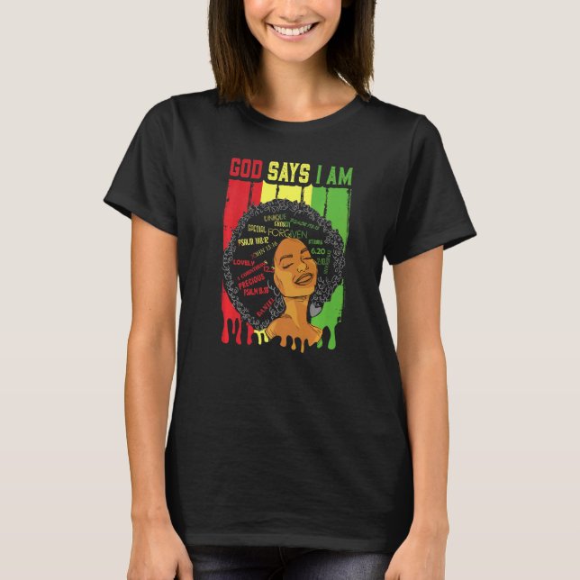 Camiseta African American Girl God Says I Am Black Pride Me (Frente)