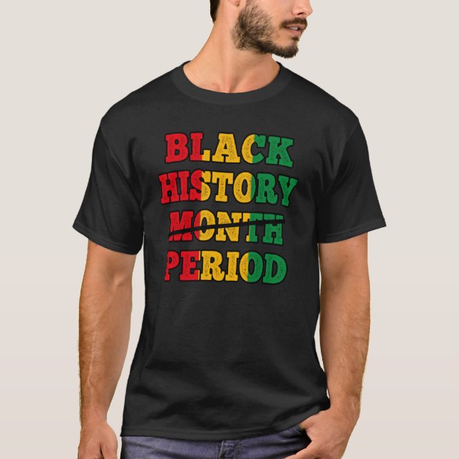Camiseta Afro Black History Month Period African Pride BHM (Frente)