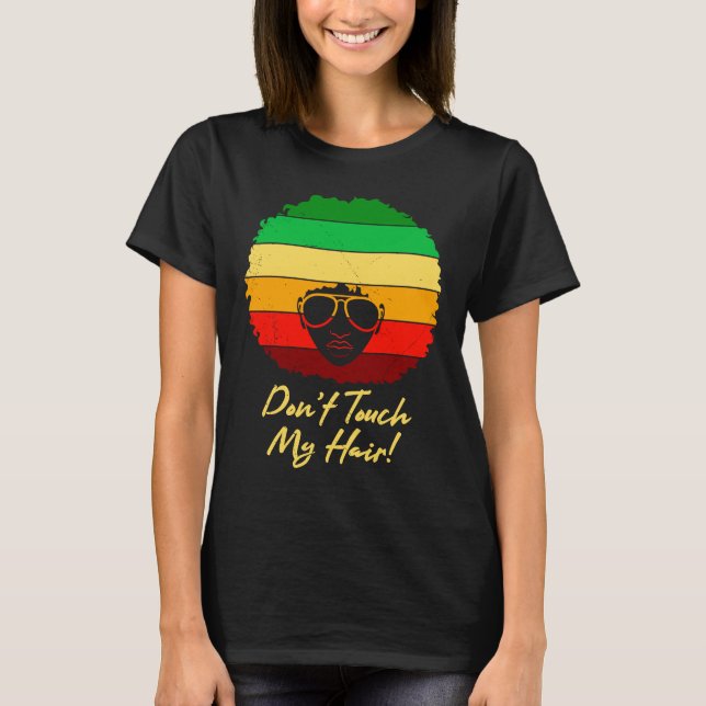 Camiseta Afro Hair Don't Touch my Hair African Black Woman (Frente)