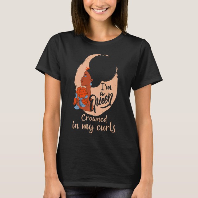 Camiseta Afro Hair Sou Uma Rainha Enrolado Em Meus Curls Pr (Frente)
