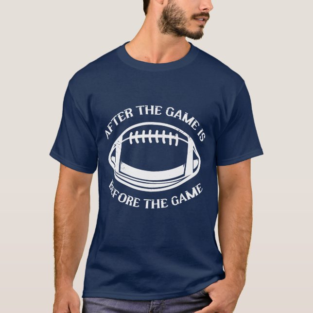 Camiseta Afterhe Game Is Before Sports Athlete American ret (Frente)