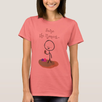 Camiseta "Agarre O Momento"