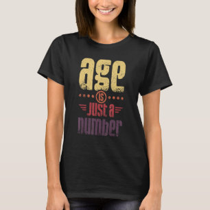 Camiseta Age is just a number