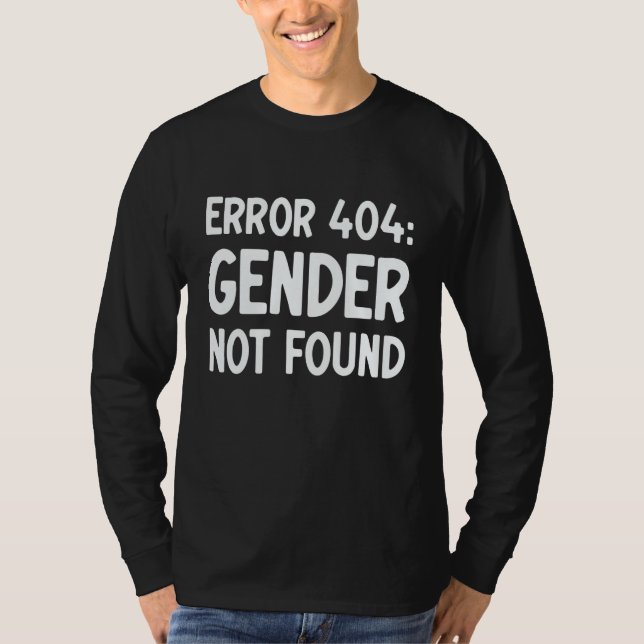 Camiseta Agender Non Binary Pride Error 404 Gender Not Foun (Frente)