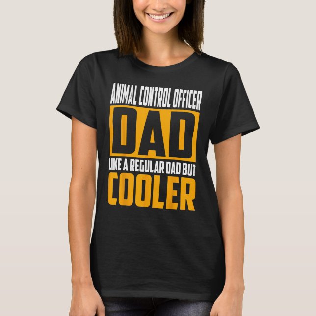 Camiseta Agente de Controle de Animais de Menores Pai como  (Frente)