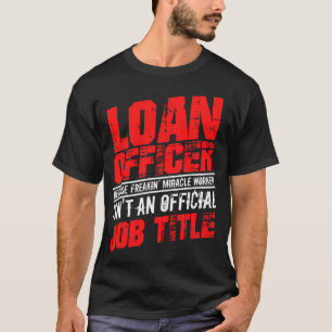 Camiseta Agente de empréstimo Engraçado Mortgauge Fechand