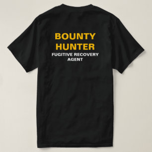 Camiseta Agente de recuperação Fugitiva do Caça de Recompen