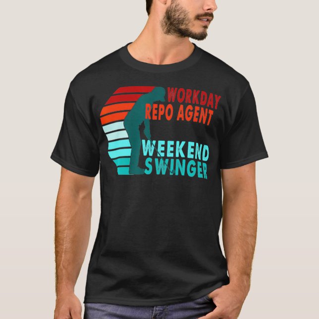 Camiseta Agente de Repo de Dias Úteis Fim de Semana Swinger (Frente)