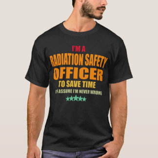 Camiseta Agente de Segurança contra Radiações Nunca Errado
