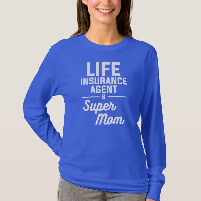Camiseta Agente De Seguro De Vida E Super Mãe Atuarial (Frente)