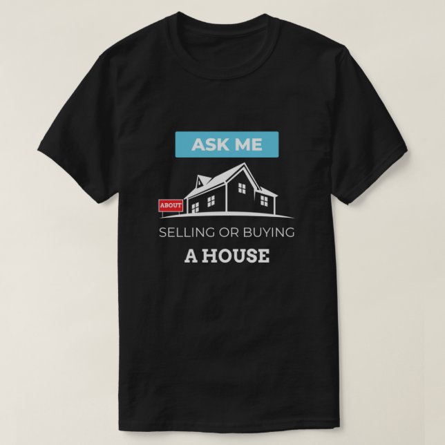 Camiseta Agente imobiliário me pergunta sobre vender a comp (Frente do Design)