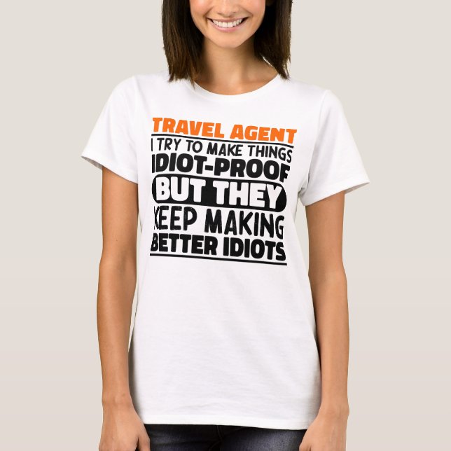 Camiseta Agente viagem Tento Fazer Coisas Engraçadas (Frente)