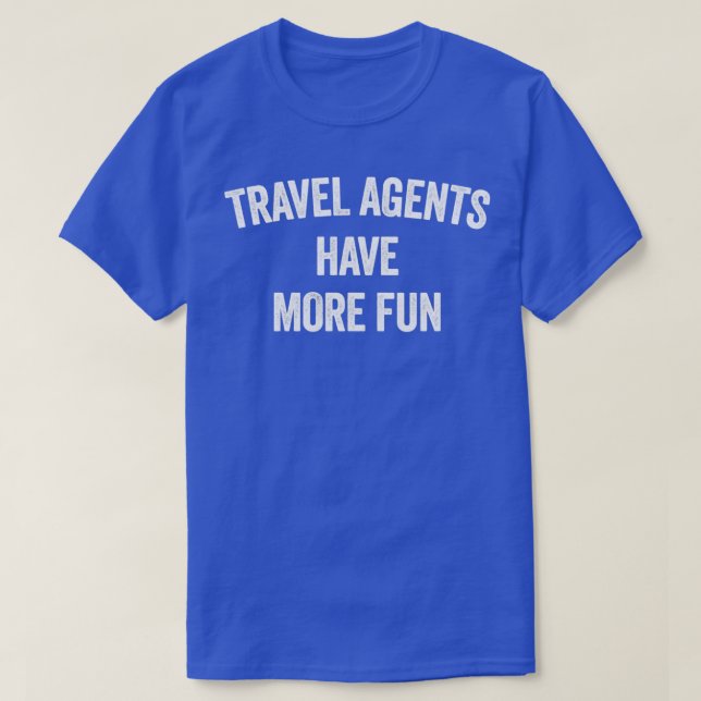 Camiseta AGENTES viagem TÊM MAIS DIVERTIDOS (Frente do Design)