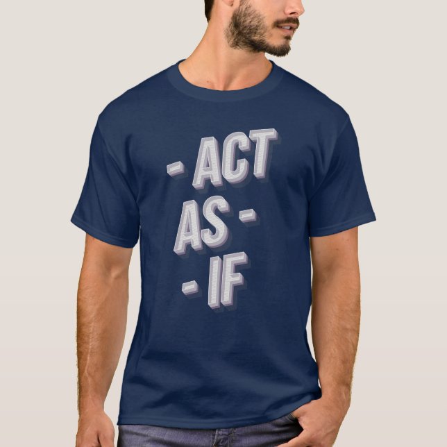 Camiseta Agir como se (Frente)