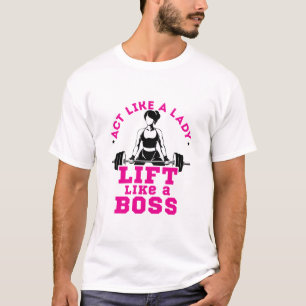 Camiseta Agir como uma Lady Lift como um motivador Malhação