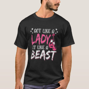 Camiseta Agir Como Uma Senhora Atingida Como Uma Beast Boxa